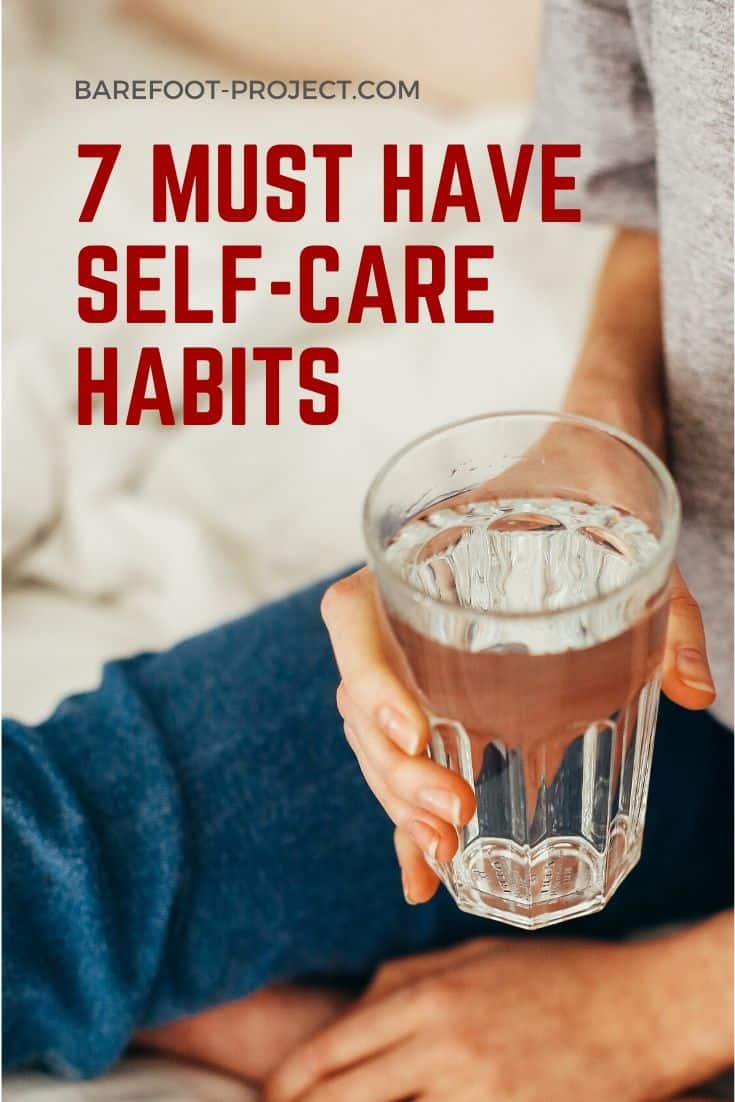 7 must have self care habits | take care of yourself